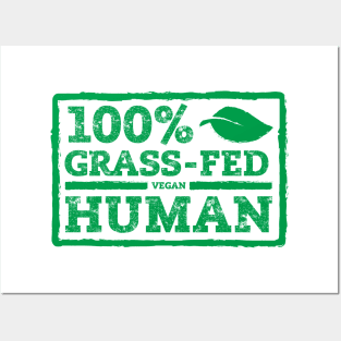 Grass-Fed Human Posters and Art